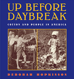 Up Before Daybreak Cotton and People in America