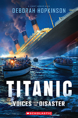 Titanic Voices from the Disaster by Deborah Hopkinson