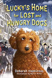 Lucky's Home for Lost and Hungry Dogs by Deborah Hopkinson